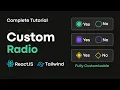 Build Custom Radio Input in React with Tailwind CSS Step by Step Tutorial