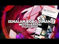 Lagu DJ SEMALAM BOBO DIMANA X MELODI ARTORI (Slowed + Reverb)