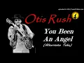 Otis Rush - You Been An Angel (Alternate Take) (Kostas A~171)