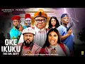 Lagu OKE IKUKU (THE EVIL DEITY) SEASON 6 - UGEZU J UGEZU, SOCHI INFINITY 2026 LATEST NOLLYWOOD MOVIE