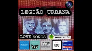 Legião Urbana |Love Songs |AgnaldoDj mix|