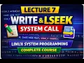 lec-7 Write System Call lseek Explained Linux System Programming Course Free Embedded Systems