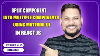 Split Component into multiple Components using Material UI React JS Tutorial full course -