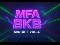 Download Lagu MFA BKB MIXTAPE VOL 4