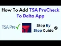 How to Add TSA PreCheck to Delta App - Step-by-Step Boarding Pass Profile Update Guide