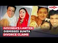 Download Lagu Govinda-Sunita Ahuja's DIVORCE: Actors' lawyer SHUTS DOWN the speculation claims it to be FAKE Download Lagu Govinda-Sunita Ahuja's DIVORCE: Actors' lawyer SHUTS DOWN the speculation claims it to be FAKE