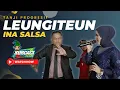 Download Lagu INA SALSA - LEUNGITEUN versi TANJI PROGRESIF live NANGGERANG SUMEDANG