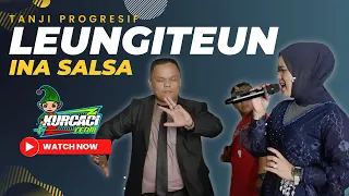 ina salsa leungiteun versi tanji progresif live nanggerang sumedang
