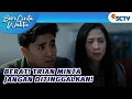 Lagu Pisah atau Tidak, Trian Tunggu Keputusan Adila?! | Beri Cinta Waktu Episode 142