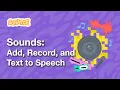 Sounds in Scratch Add Record and Use Text to Speech Blocks Tutorial