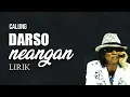 Download Lagu Calung Lawas Darso - Neangan | Lirik