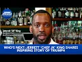 Who s Next Jerrett Chef JK King shares inspiring story of triumph