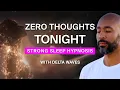 Zero Thoughts Tonight Deep Sleep Hypnosis for Overthinkers