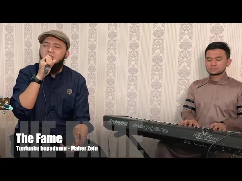Download MP3 Tuntunku kepadamu - Maher Zein (Cover by The Fame)