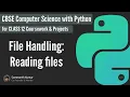 CBSE Class 12 Computer Science with Python Unit 1 File Handling Reading files