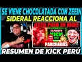 Download Lagu SIDERAL REACCIONA AL RESUMEN DE KICK PERÚ 20 DE AGOSTO | SE VIENE LA CHOCOLATADA CON EL ZEEIN