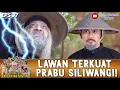 Download Lagu CAKRAWALA TERBELAH! PERTARUNGAN TER EPIC PRABU SILIWANGI | KEMBALINYA RADEN KIAN SANTANG | EPS 37