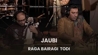 Jaubi - Raga Bairagi Todi [Istanbul Live Session]