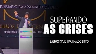 Superando as crises.Salmos 34.16.