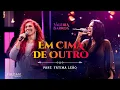 Download Lagu Valéria Barros | Em Cima de Outro - Part Fatima Leão  (Videoclipe Oficial)