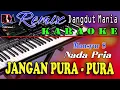 Download Lagu Jangan Pura - Pura - Mansyur S || Karaoke (Nada Pria) Dj Mix Dut Orgen Tunggal