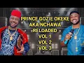 Download Lagu Prince Gozie Okeke – Aka Nchawa Reloaded Vol 1, 2 \u0026 3 Full Praise Session