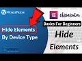 How To Hide Sections Columns Or Widgets By Device Type With Elementor Elementor WordPress Basics