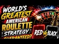 Worlds Greatest American Roulette Strategy Guaranteed