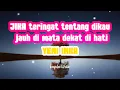 Download Lagu JIKA teringat tentang dikau jauh di mata dekat di hati KOPLO LIRIK