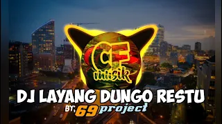 Download LAYANG DUNGO RESTU, DJ 69 PROJECT, BREWOG MUSIC MP3