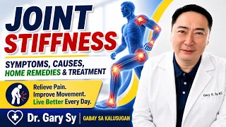 Paninigas ng Kasu-Kasuan (Joint Stiffness) - Dr. Gary Sy