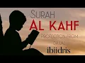 Surah Al Kahf (protection from dajjal) ibiidris