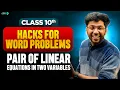 Hacks to Solve Word Problems Linear Equation in Two Variable Class 10 Maths Shobhit Nirwan