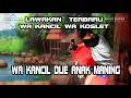 Download Lagu WA KANCIL DUE ANAK MANING || LAWAKAN WA KANCIL LAN WA KOSLET TERBARU
