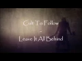 Cult To Follow - Leave It All Behind (Lyrics)