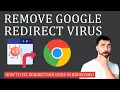 How to Remove Google Redirect Virus