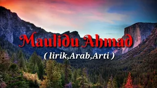 sholawat maulidu ahmad sholawat penyejuk hati lirik arab dan arti