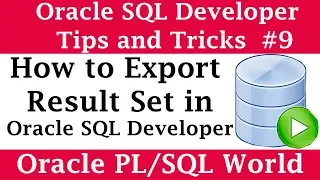 How to Export Result from Oracle SQL Developer Oracle SQL Developer Tips and Tricks