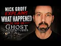 Nick Groff explains WHAT HAPPENED to him on Ghost Adventures
