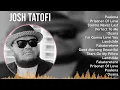 Download Lagu Josh Tatofi 2024 MIX Playlist - Pualena, Prisoner Of Love, Storms Never Last, Perfect To Me