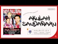 Akulah Saudaramu - Brodin - New Pallapa (Official Music Video).