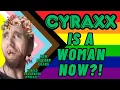 Cyraxx is Transgender New Discord Leaks Lolcow Update