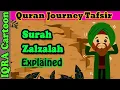 Download Lagu Surah Zilzal #99 | Kids Quran Tafsir for Children | Stories from the Quran | Quran For Kids