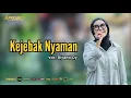Download Lagu KEJEBAK NYAMAN VOC. DIYANTI DY || SINGA DANGDUT \