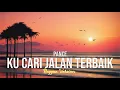 Lagu KUCARI JALAN TERBAIK - PANCE PONDAAG (REGGAE VERSION) #coverai