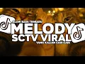 Download Lagu DJ MELODY SCTV EMPAT MATA VIRAL SLOW BASS TERBARU VIRAL DITIKTOK