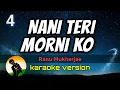 Nani Teri Morni Ko - Ranu Mukherjee (karaoke version)