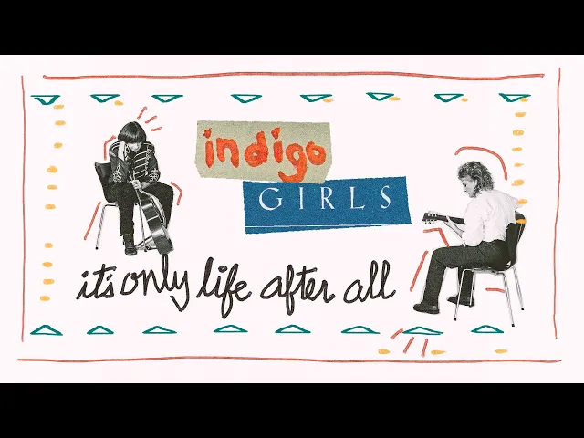 Indigo Girls: It's Only Life After All - Official Trailer - Oscilloscope Laboratories HD