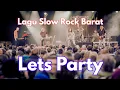 Download Lagu Let's Party Lagu Slow Rock Barat | Ags Music Pop Rock Indonesia #music #song #rock #pop