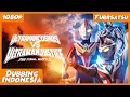 Download Lagu Ultraman Cosmos VS Ultraman Justice : The Final Battle Dubbing Indonesia (1080p)